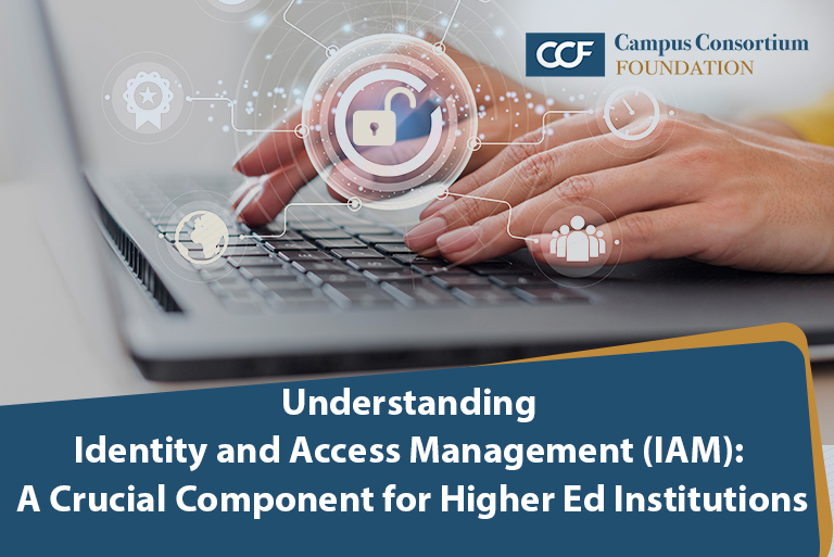 Read more about the article Understanding Identity and Access Management: A Crucial Component for Higher Ed Institutions