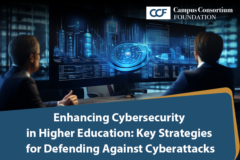 Read more about the article Enhancing Cybersecurity in Higher Education: Key Strategies for Defending Against Cyberattacks