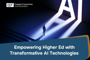 Empowering Higher Ed with Transformative AI Technologies 